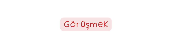 Görüşmek